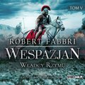 audiobooki: Wespazjan. Tom V. Władcy Rzymu - audiobook