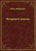 Pożegnanie ptasząt - ebook