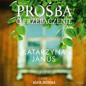 : Prośba o przebaczenie - audiobook