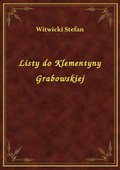 Listy do Klementyny Grabowskiej - ebook