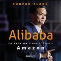 ekonomia, biznes, finanse: Alibaba. Jak Jack Ma stworzył chiński Amazon - audiobook