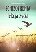 Schizofrenia - lekcja życia - ebook