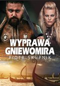Wyprawa Gniewomira - ebook