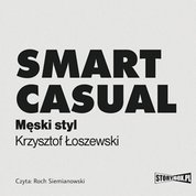 : Smart casual. Męski styl - audiobook