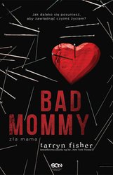 : Bad Mommy. Zła Mama - ebook