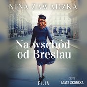 : Na wschód od Breslau - audiobook