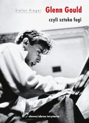 : Glenn Gould czyli sztuka fugi - ebook
